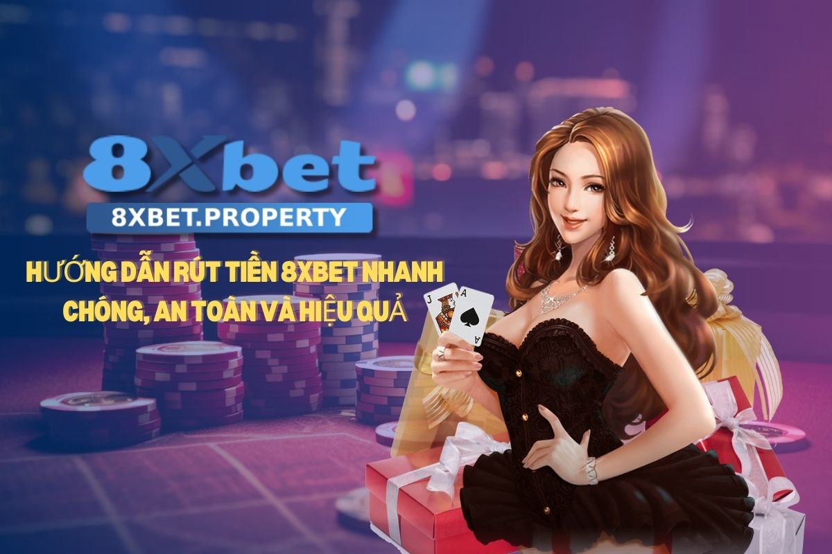 Rút tiền 8xBet Rút tiền 8xBet